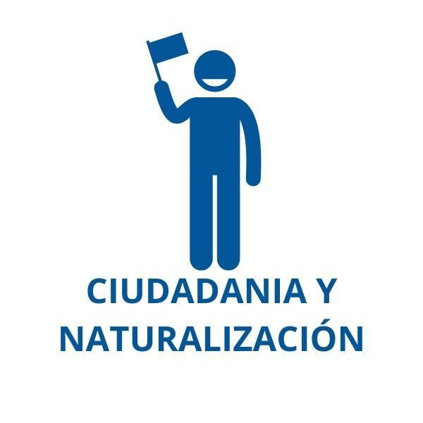 CIUDADANIA Y NATURALIZACIÓN
